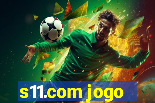 s11.com jogo